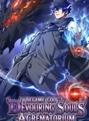 I Became a God Devouring Souls at the Crematorium Manhua Cover